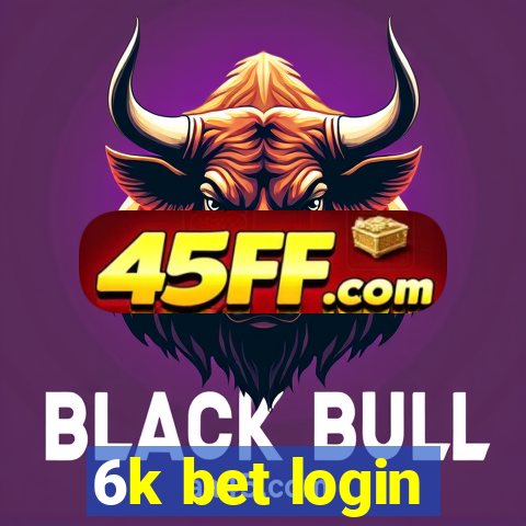 6k bet login